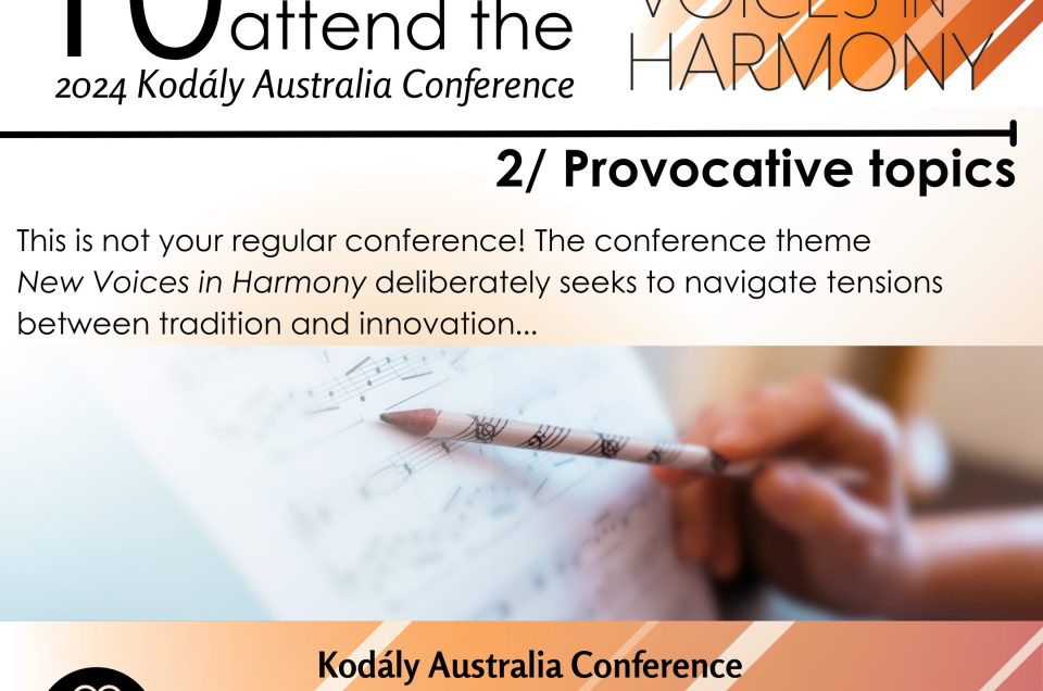 10 Reasons to go to the 2024 Kodály Australia Conference: 2